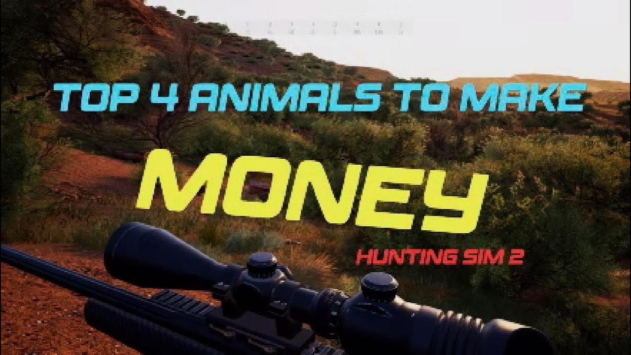 TOP 4 Animals To Make Money On Hunting Simulator 2