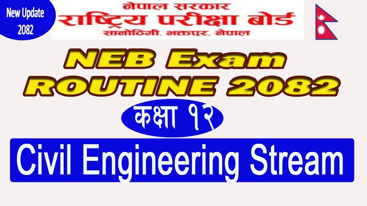 NEB Class 12 Routine 2082 Civil Engineering Stream /NEB Exam Schedule 2082
