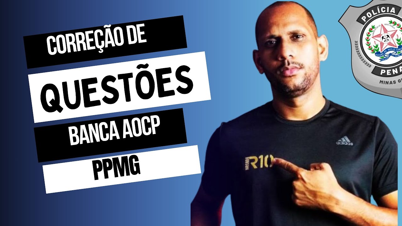 CORREÇÃO DE QUESTÕES AOCP – PPMG 🚔 | Professor Robson Marques