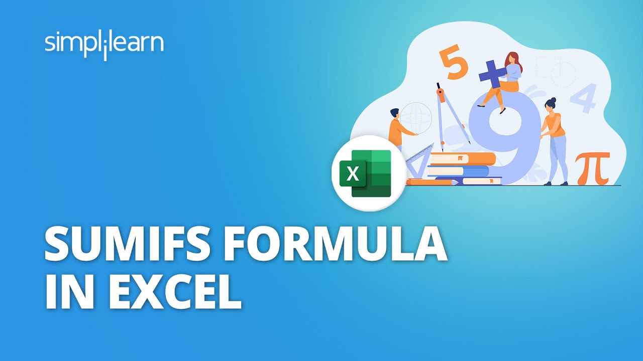 SUMIFS Formula in Excel | SUMIFS in Excel | SUMIFS Multiple Criteria | Excel Tutorial | Simplilearn