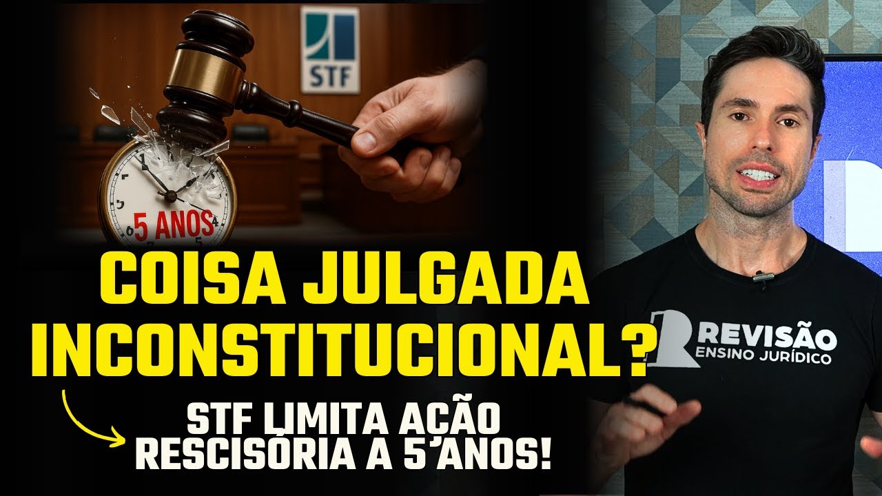 STF MUDA TUDO sobre AÇÃO RESCISÓRIA: O que você PRECISA SABER para concursos em 2025!