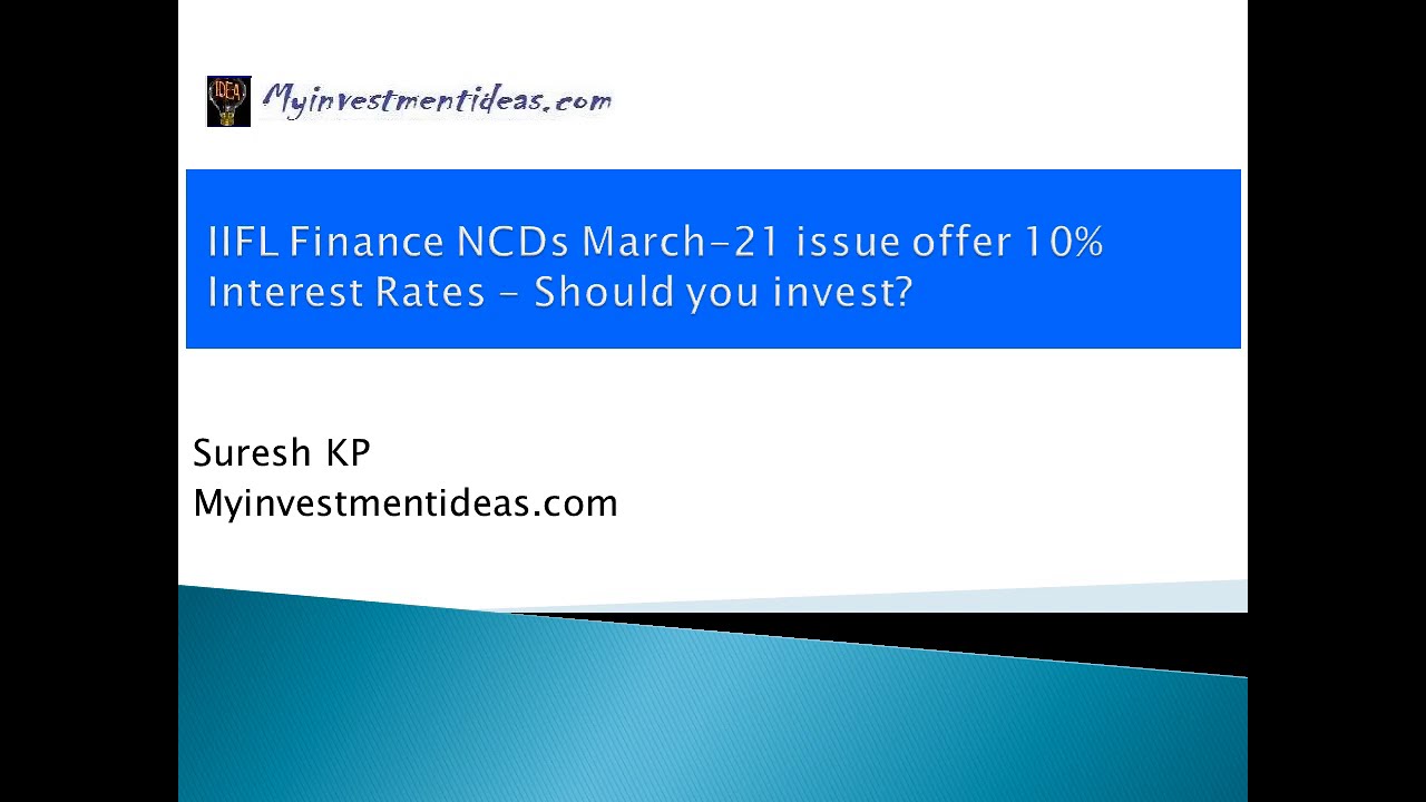 IIFL Finance NCD Mar 2021 - Interest rate of 10% - Who Can Invest?
