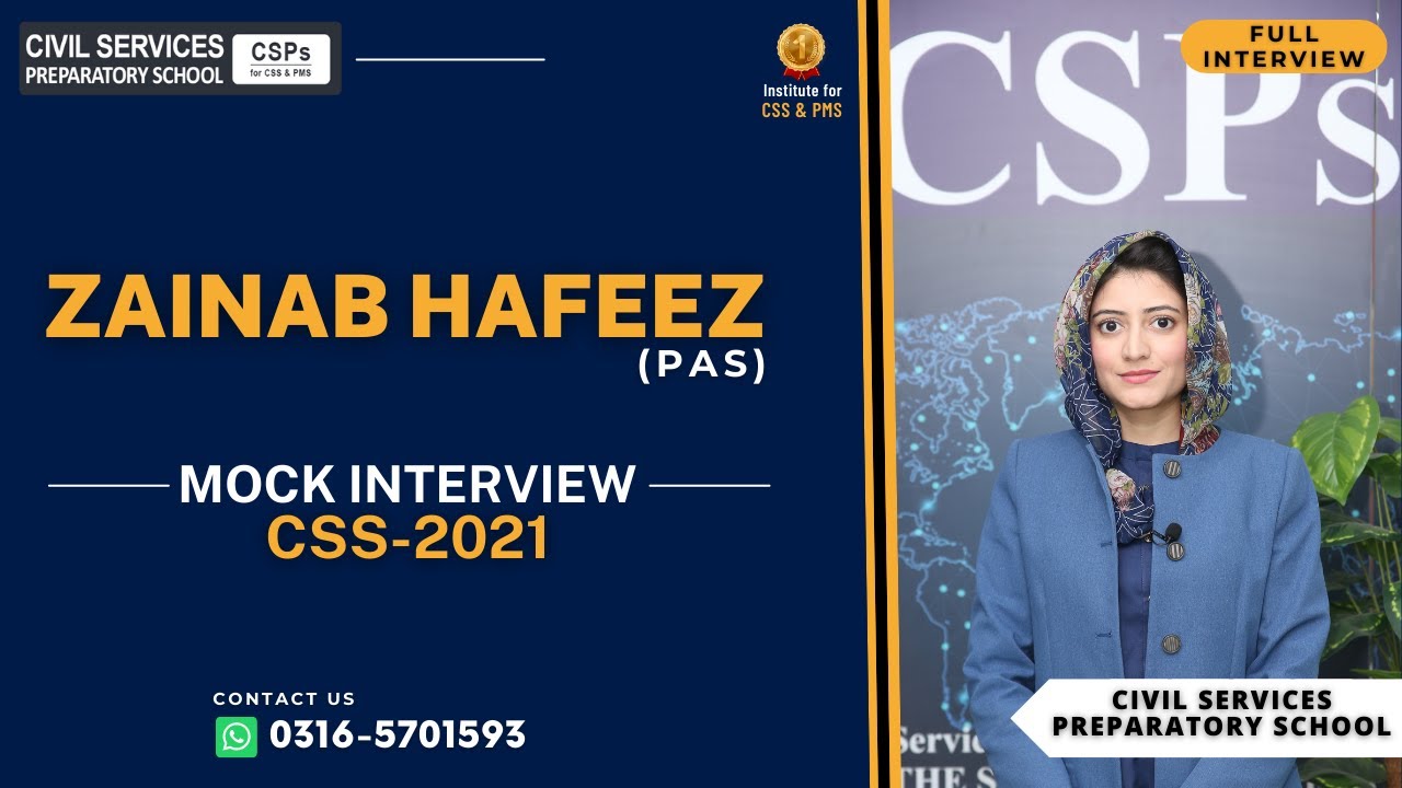 Zainab Hafeez Mock Interview | PAS - CSS 2021 | CSPs Academy for CSS and PMS