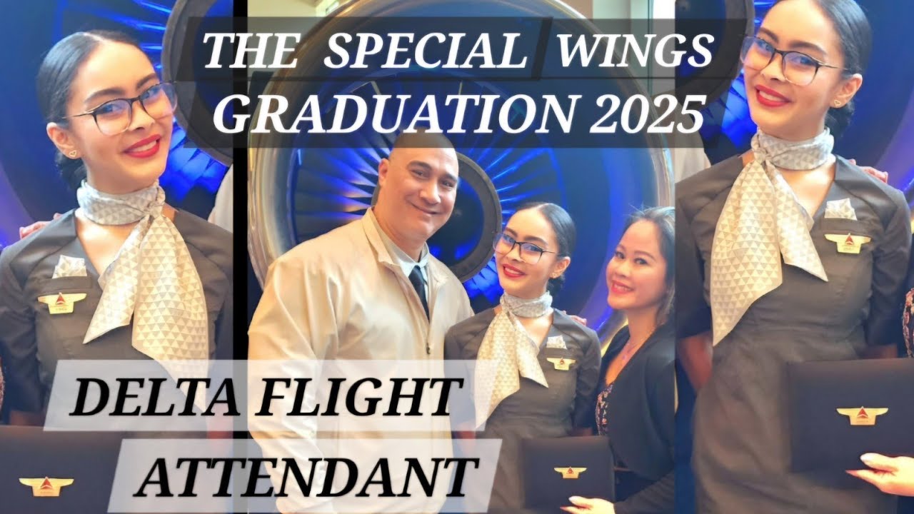 SPECIAL WINGS GRADUATION 2025 / DELTA FLIGHT ATTENDANT 🇵🇭 🇺🇸
