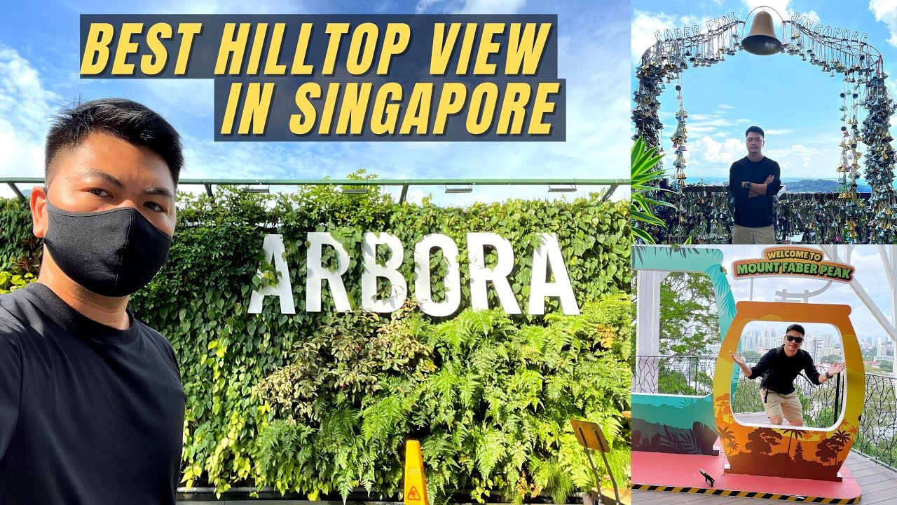 MOUNT FABER PEAK FEAT. ARBORA | Best Singapore Hilltop View