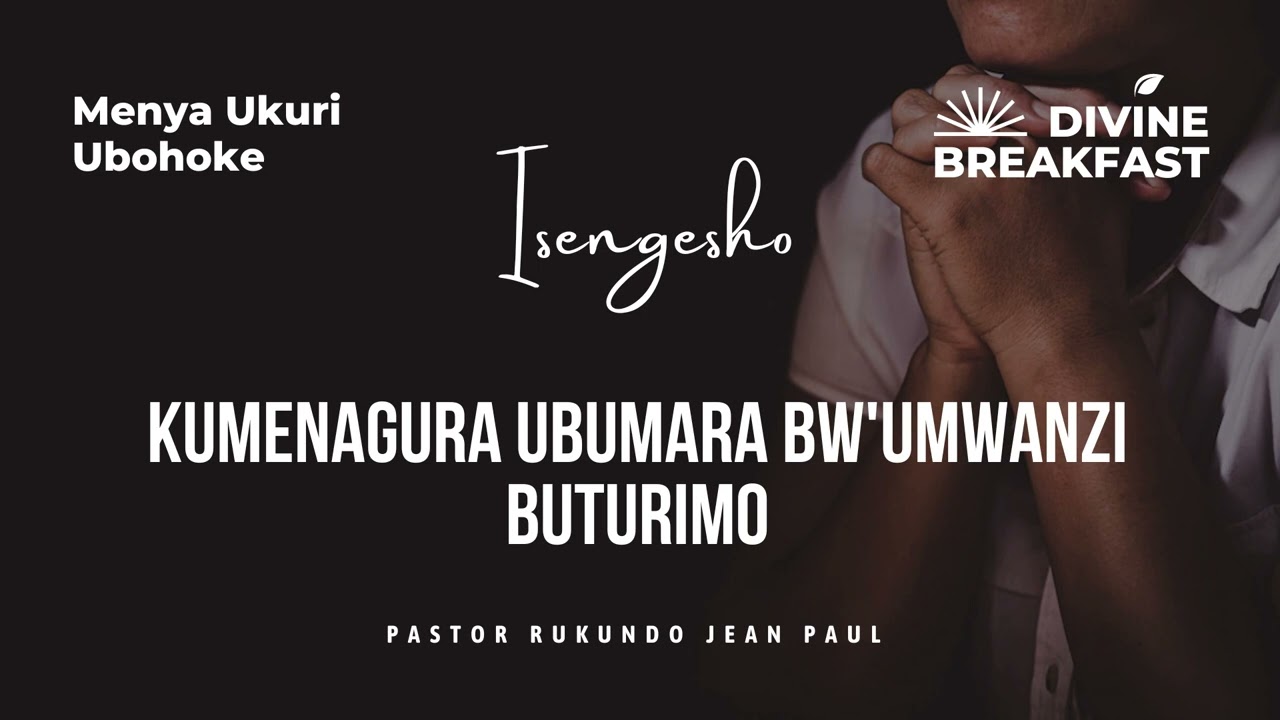 Divine breakfast | Kumenagura ubumara bw'umwanzi buturimo | Menya Ukuri | Rukundo Jean Paul