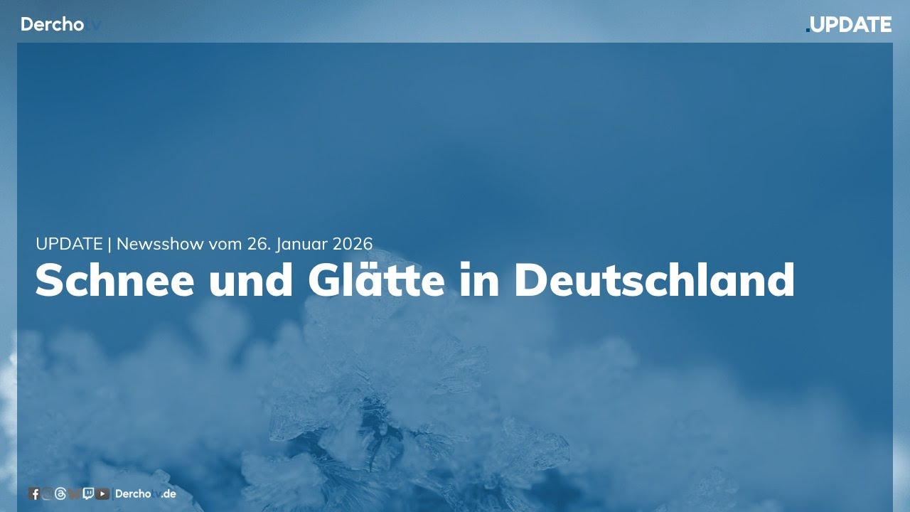 Winterwetter in Deutschland, EU startet Untersuchungen gegen X | UPDATE | 26.01.26