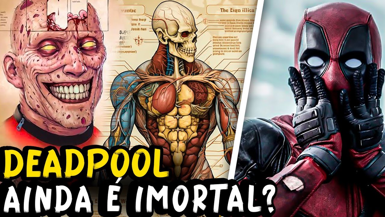 ANATOMIA DO DEADPOOL Explicada - Quais suas fraquezas e poderes?