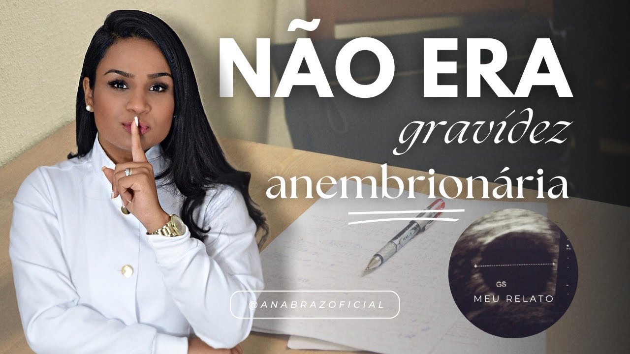 NÃO ERA GRAVIDEZ ANEMBRIONÁRIA
