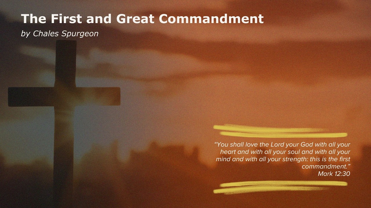 The First and Great Commandment
