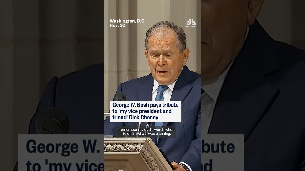 George W. Bush pays tribute to 'my vice president and friend' Dick Cheney
