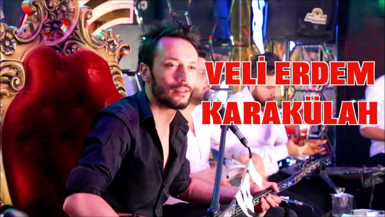 Veli Erdem KARAKÜLAH -YAR BULAMADIM-KAR YAĞDIRALIM-ŞEKER USTA-GÖNÜL ACISI-LAYLAYLOM 2022 YENİ KAYIT