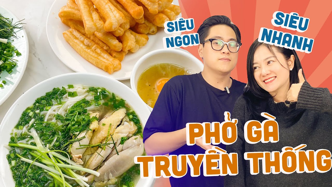 VBCHY - PHỞ G&Agrave; TRUYỀN THỐNG: Sắm c&ocirc;ng thức nấu phở si&ecirc;u nhanh si&ecirc;u ngon!!