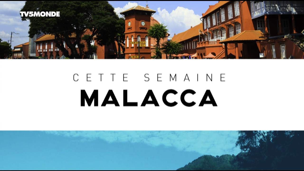 INT&Eacute;GRALE - Destination Francophonie #180  - MALACCA