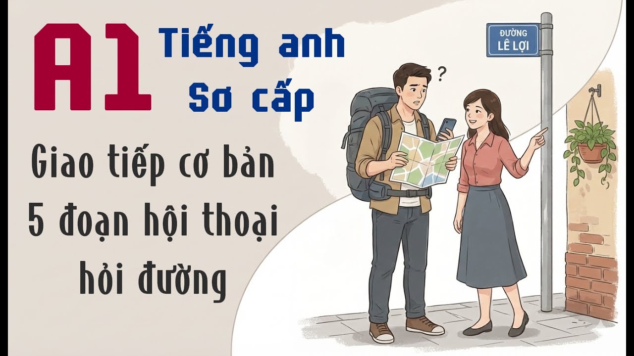 Giao tiếp cơ bản hỏi đường đi
