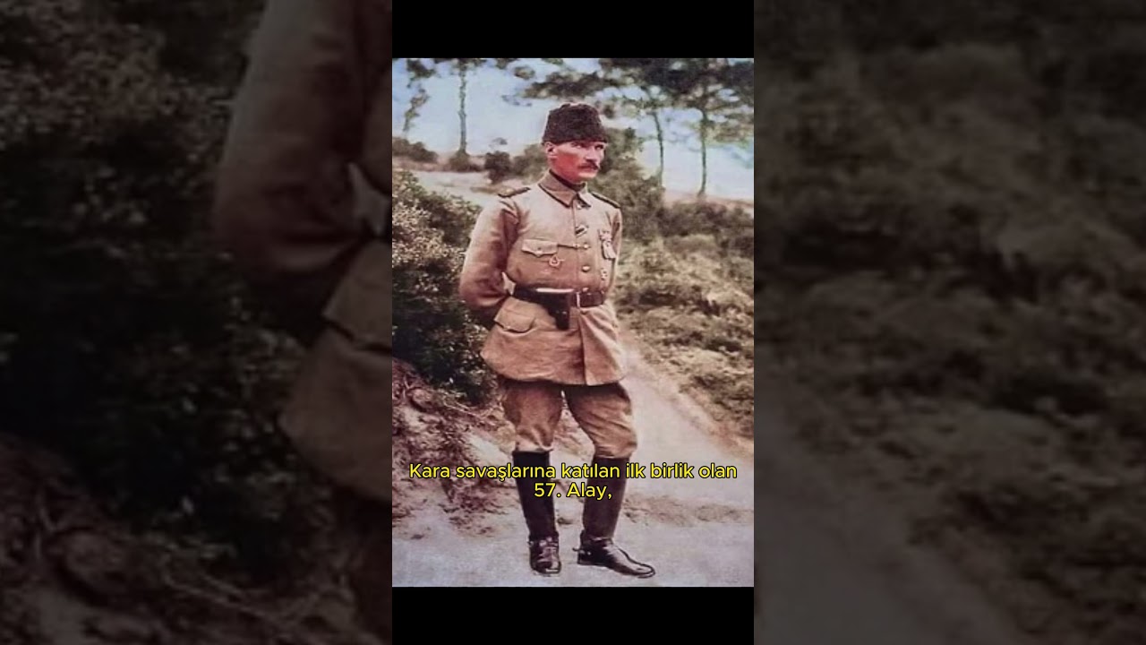 Atat&uuml;rk&rsquo;&uuml;n 57. Alay ile ilgili s&ouml;yledikleri  #Atat&uuml;rk #&Ccedil;anakkale