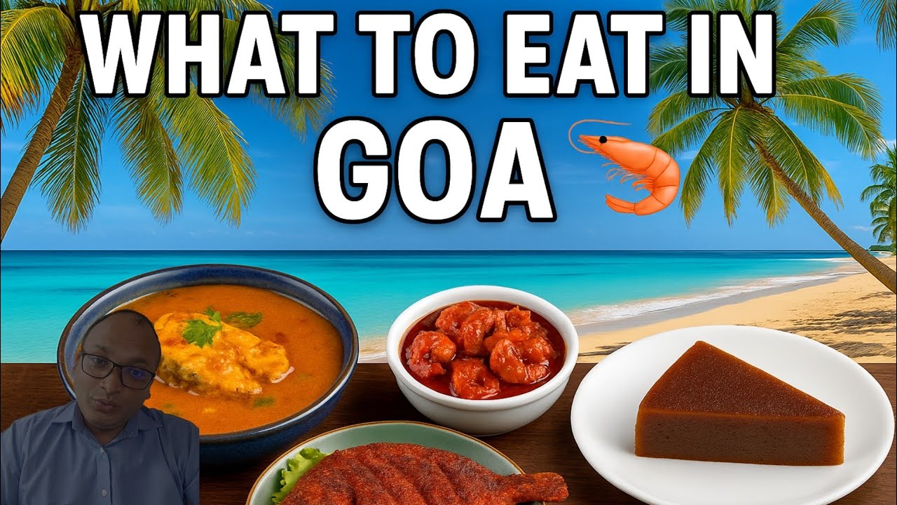 What to Eat in Goa? 🍤Goan Flavors  