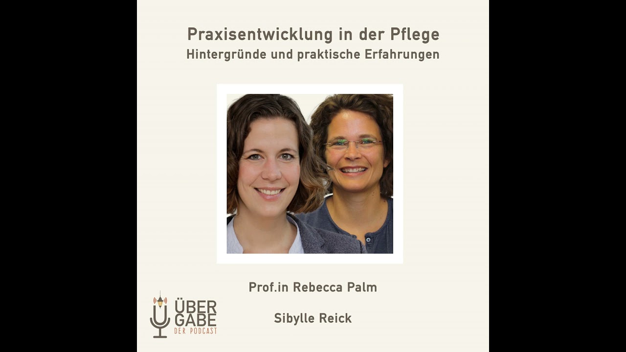 &Uuml;G072 - Praxisentwicklung in der Pflege (Prof.in Rebecca Palm & Sibylle Reick)