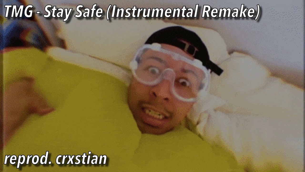 TMG - Stay Safe (Instrumental Remake) [reprod. crxstian]