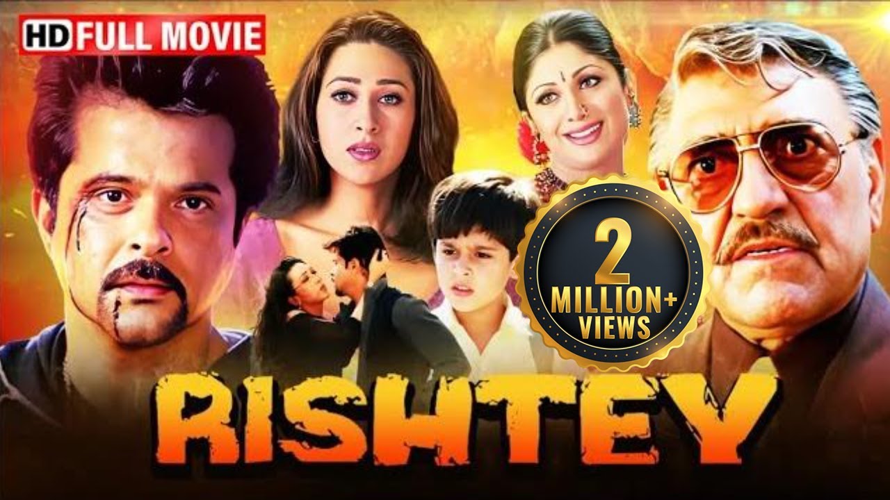 करिश्मा कपूर और अनिल कपूर की सुपरहिट पारवारिक मूवी | Rishtey | Full Hindi Movie 2024 | Shilpa Shetty