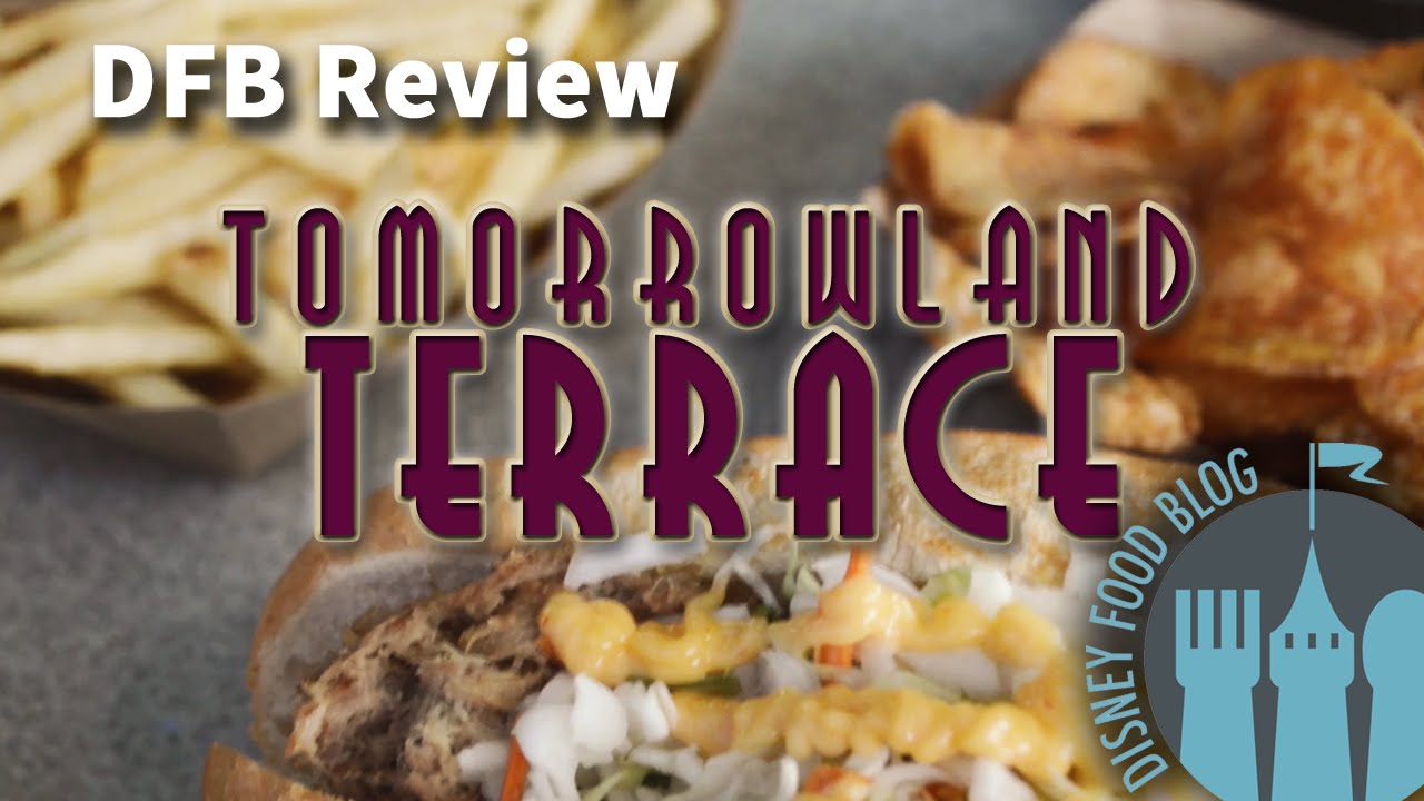 DFB Review: New Menu Items at Tomorrowland Terrace!
