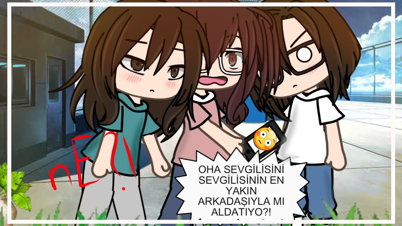 Ger&ccedil;ek Hayattan Kesitler #4 &bull;|Gacha Life|&bull;