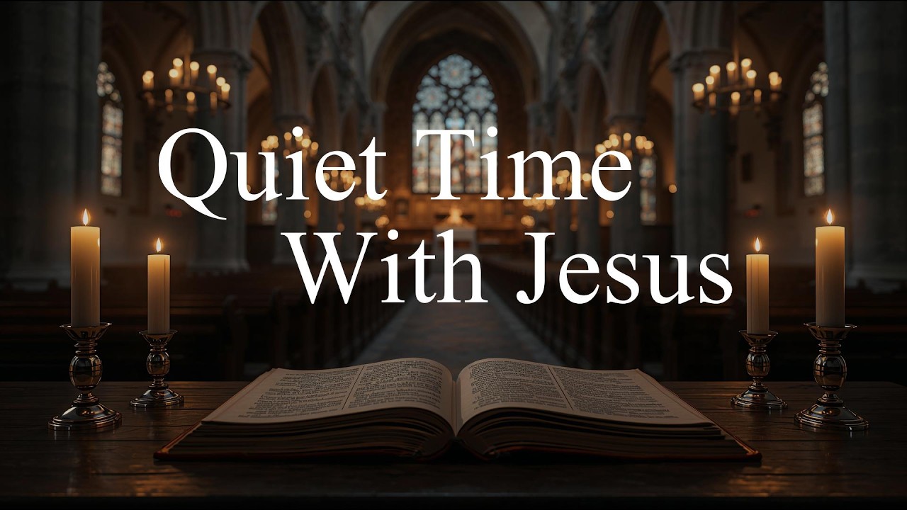 Quiet Time With Jesus ✝️ | Peaceful Worship Instrumental for Prayer, Meditation & Sleep