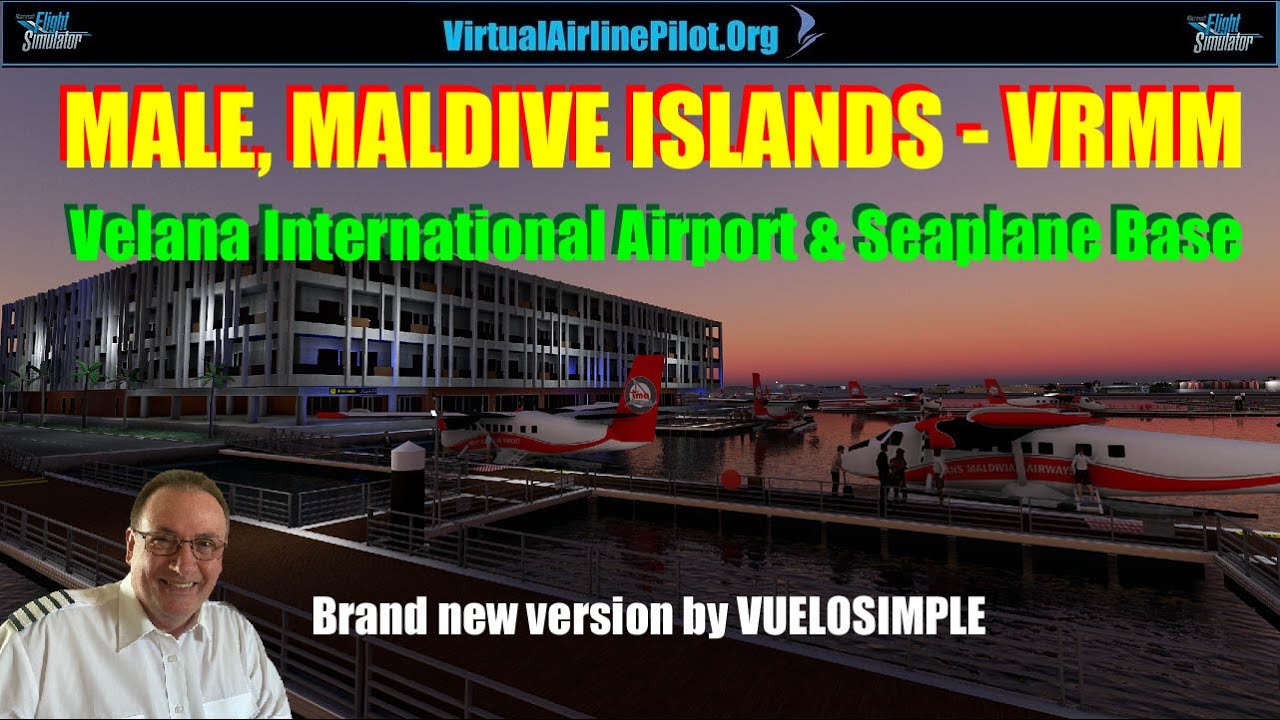 [MSFS2020] | MALE, VELANA AIRPORT, MALDIVES VRMM by VUELOSIMPLE  |  A BRAND NEW FEATURE RICH VERSION