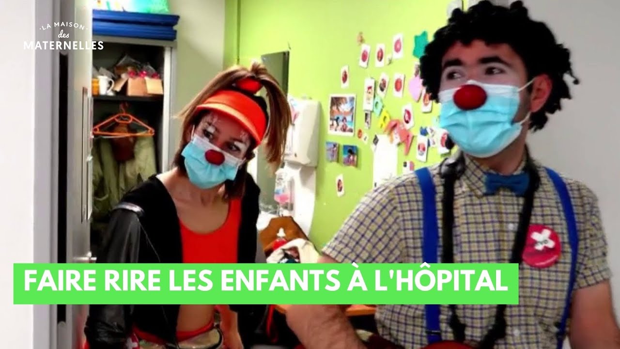 Faire rire les enfants à l'hôpital - La Maison des maternelles #LMDM