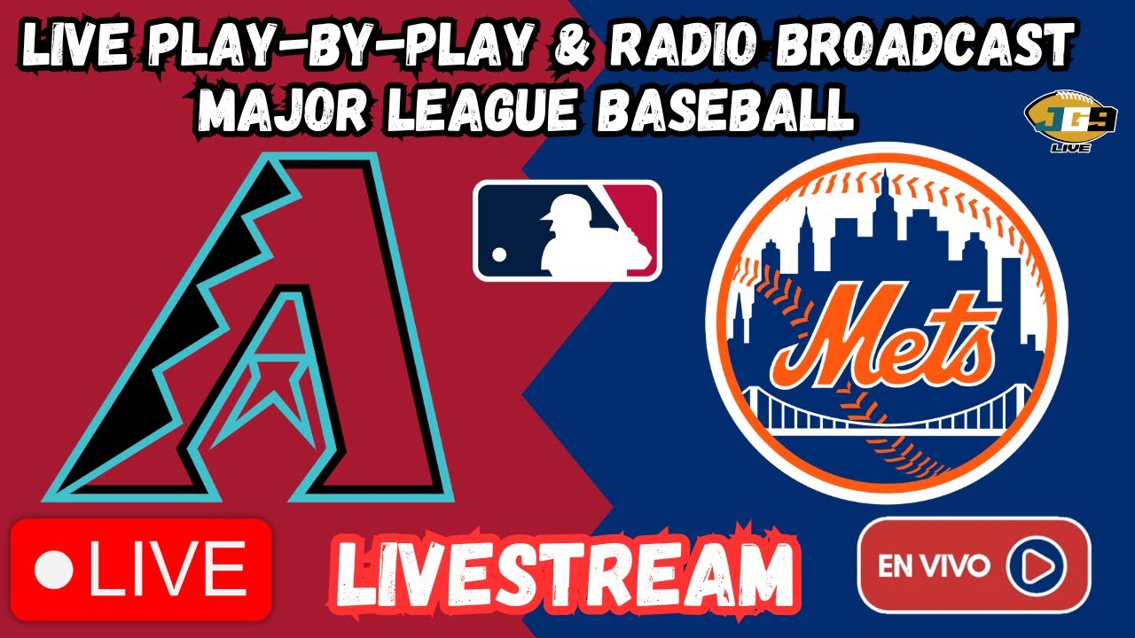 Arizona Diamondbacks at New York Mets | MLB LIVESTREAM LIVE RADIO BROADCAST | MLB EN VIVO HOY