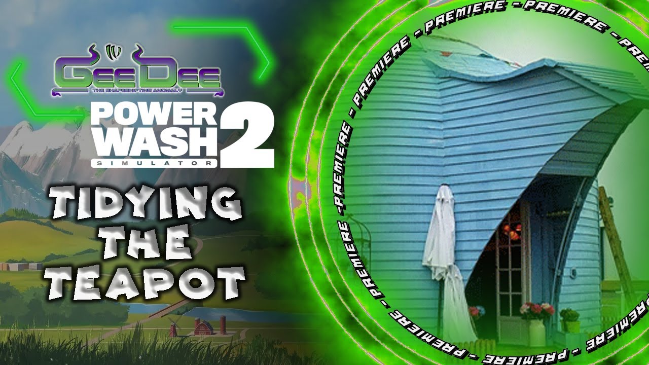 Tidying the Teapot | PowerWash Simulator 2