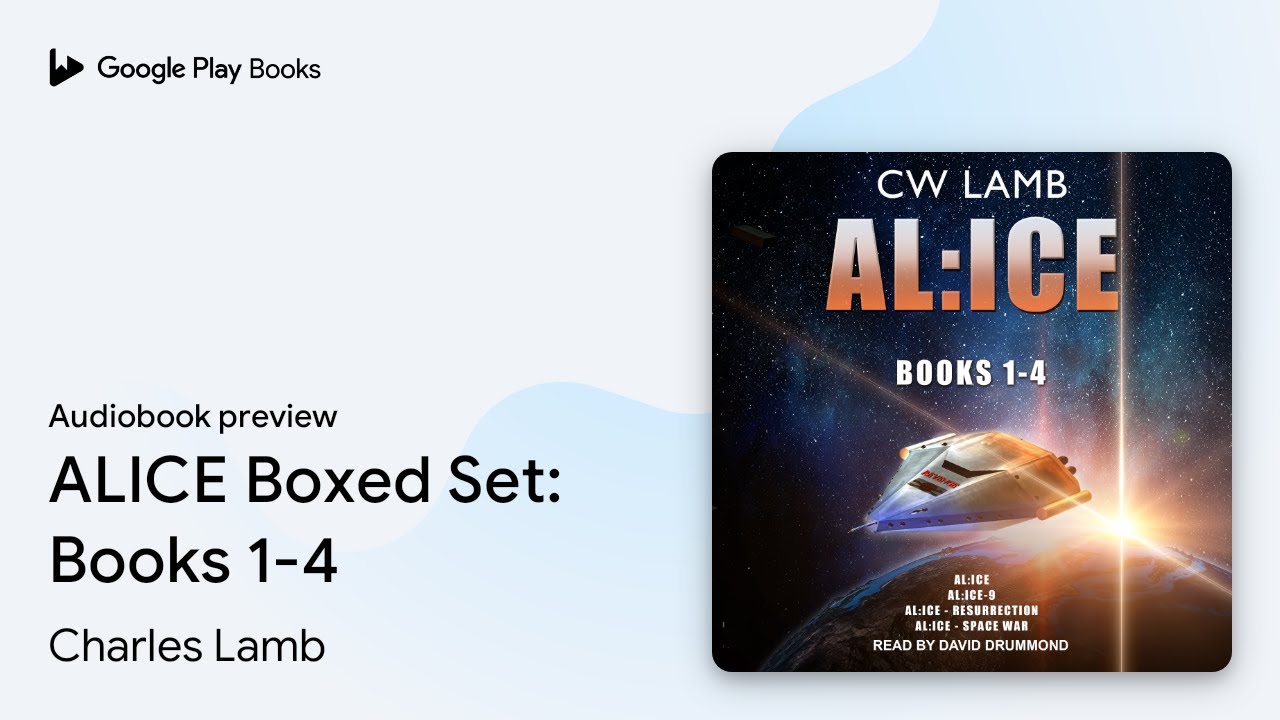 ALICE Boxed Set: Books 1-4 by Charles Lamb &middot; Audiobook preview