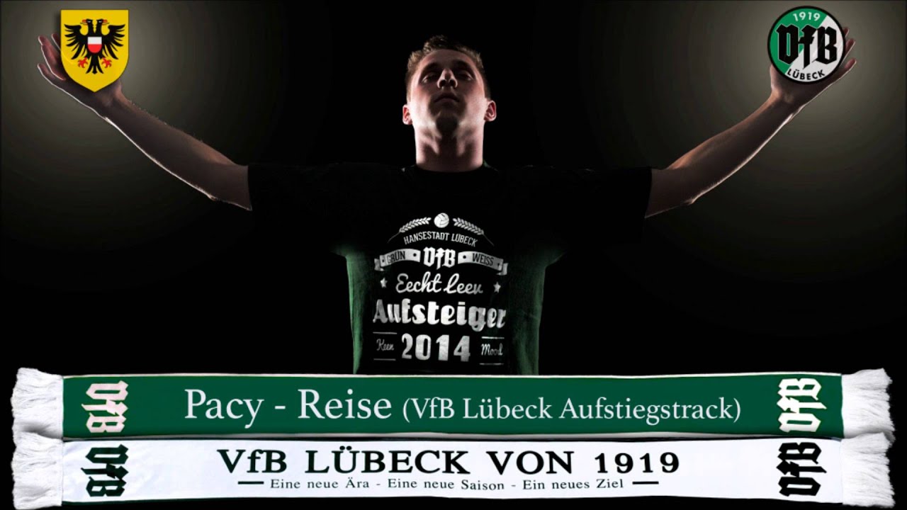 Pacy - Reise (VfB Lübeck Aufstiegstrack)