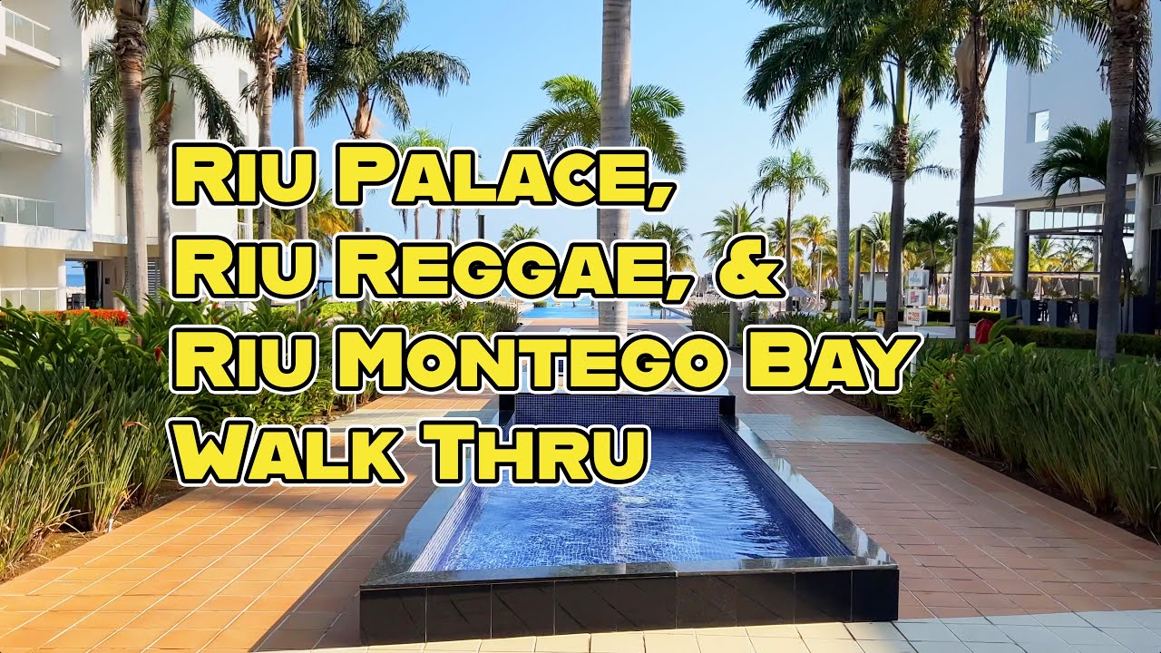 Riu Palace, Riu Reggae, and Riu Montego Bay Walk Thru in 4k.