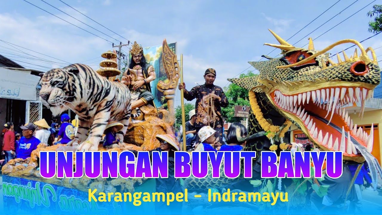 FULL ARAK-ARAKAN UNJUNGAN BUYUT BANYU KARANGAMPEL INDRAMAYU 