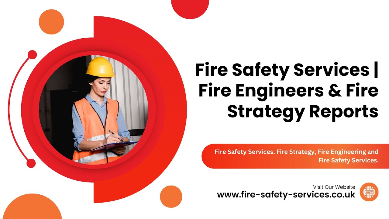 Fire Safety Services  Fire Engineers & Fire Strategy Reports Fire Strategy London, UK