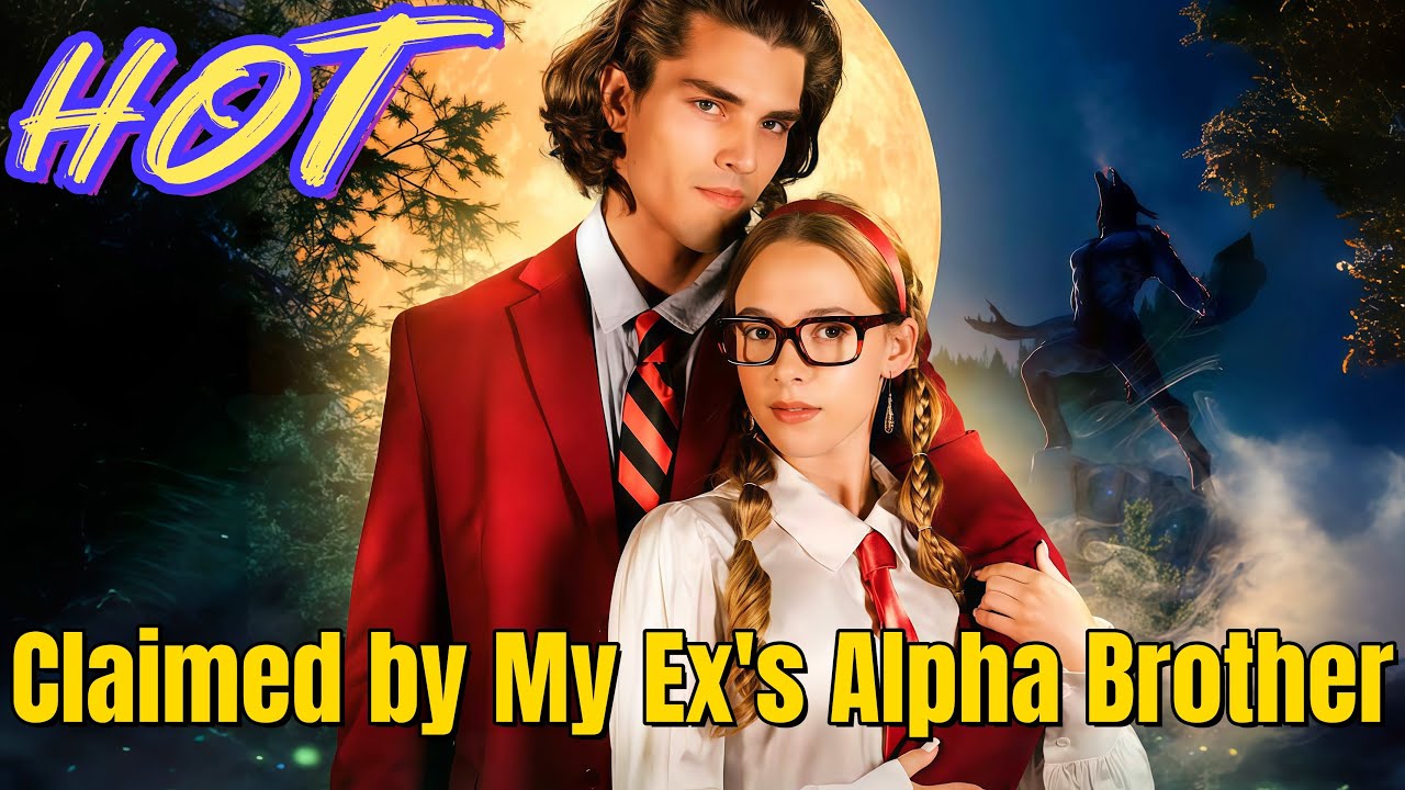 Claimed by My Ex's Alpha Brother | #reelshort #drama