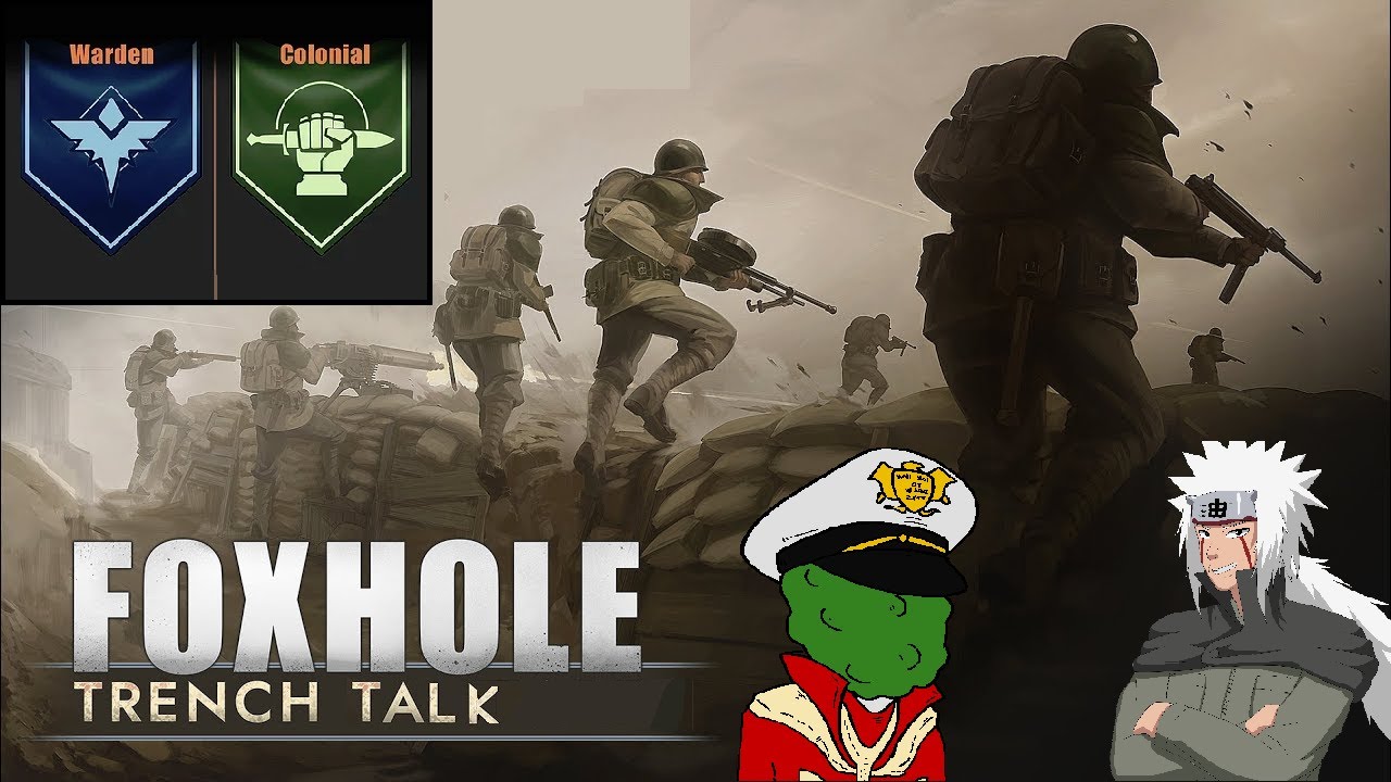 Foxhole Trench Talk #3 - Drama Bait, Faction Opinions