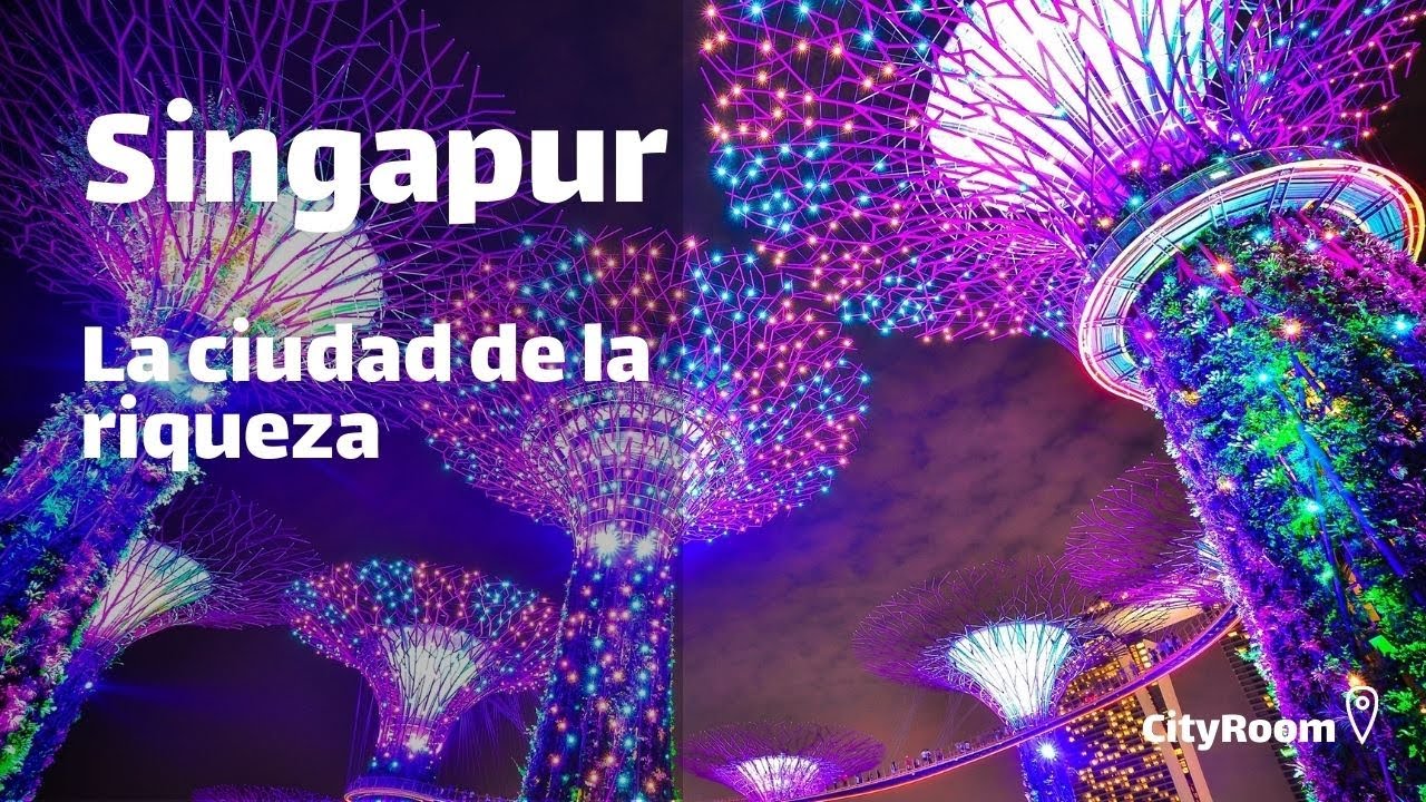 Singapur, la ciudad de la riqueza | CityRoom