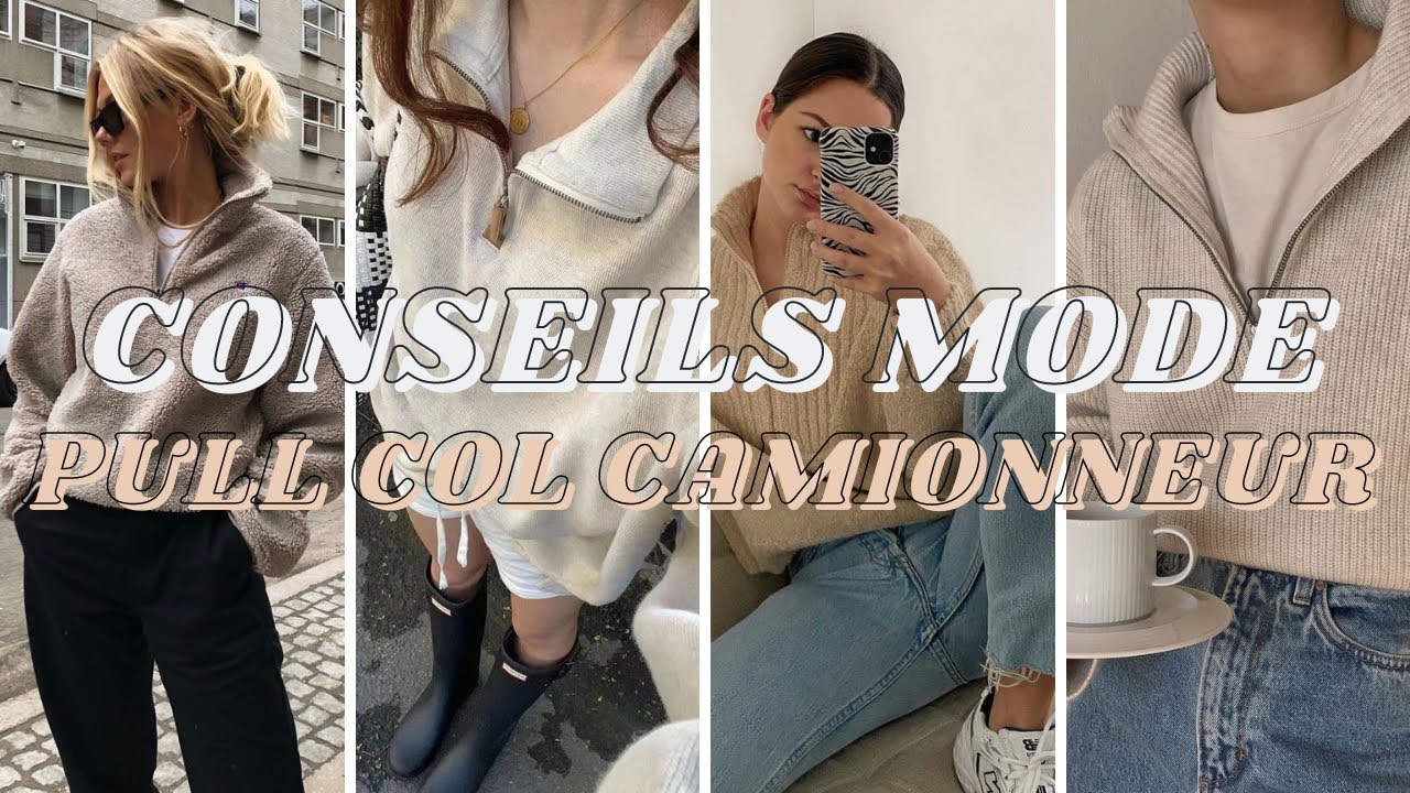 TENDANCES MODE | COMMENT PORTER LE PULL A COL CAMIONNEUR EN AUTOMNE-HIVER ?
