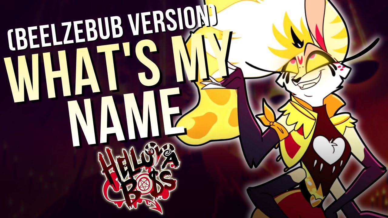 What's My Name (Beelzebub Version) (From 