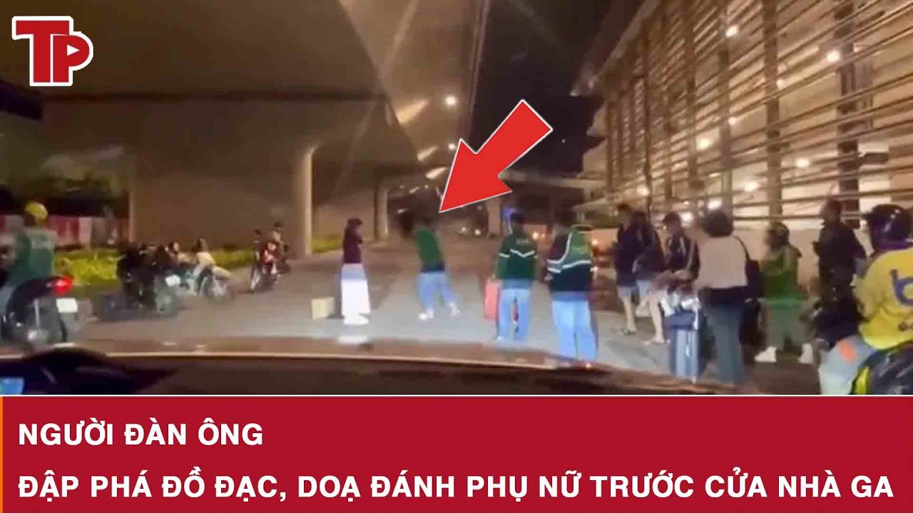 Sáng 9/3: Điều tra vụ người đàn ông đập phá đồ đạc, doạ đánh phụ nữ trước cửa nhà ga ở TP HCM