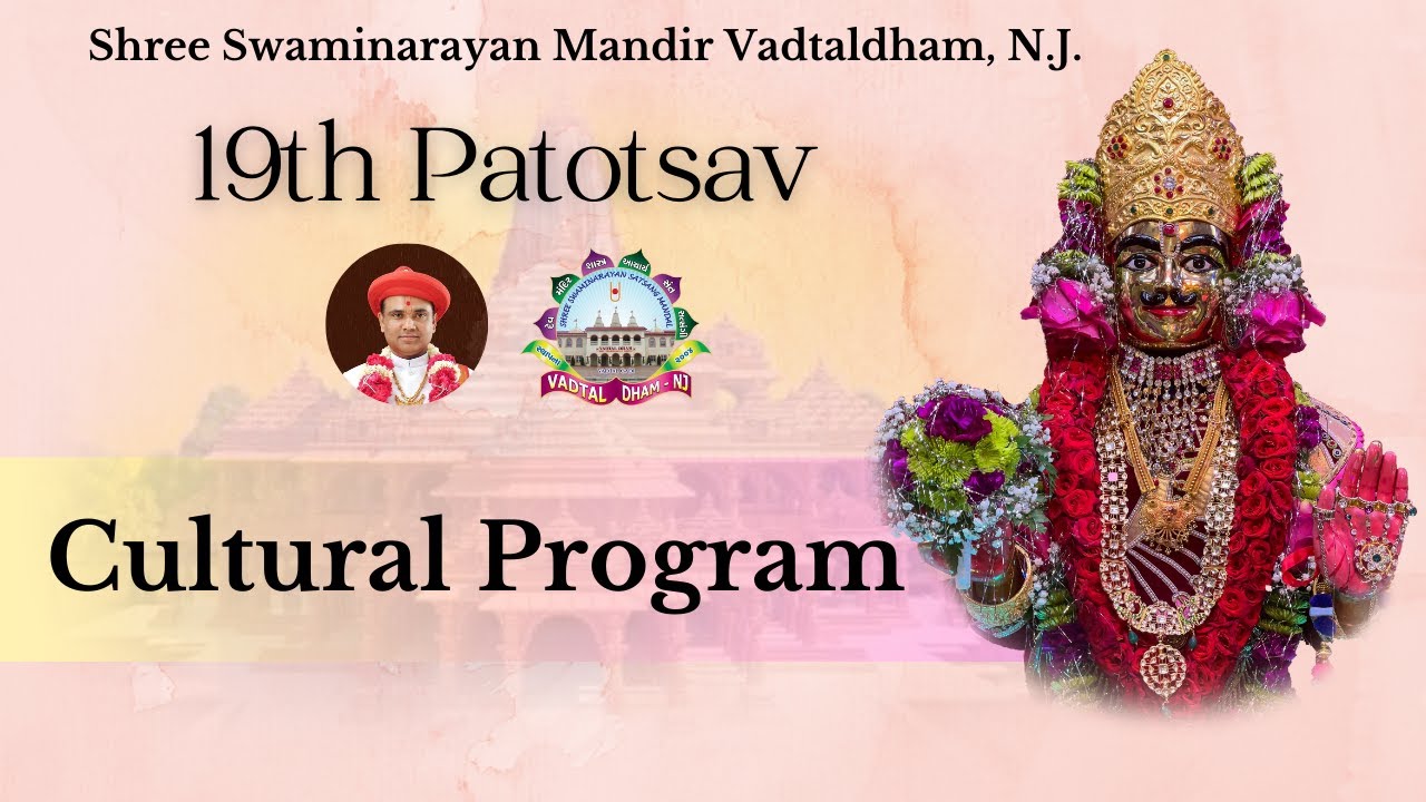 19th Patotsav | Day 4 | Cultural Program | Vadtaldham, NJ | 7/15/2023