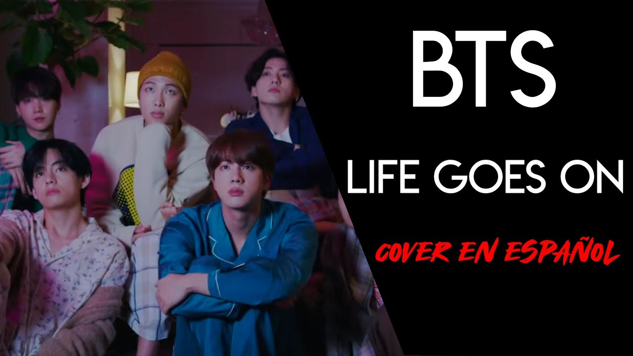 BTS - Life goes on (cover en español)