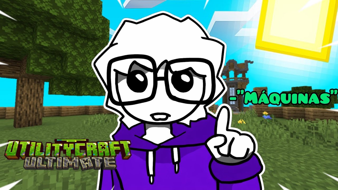 As Primeiras Máquinas... (UtilityCraft) 