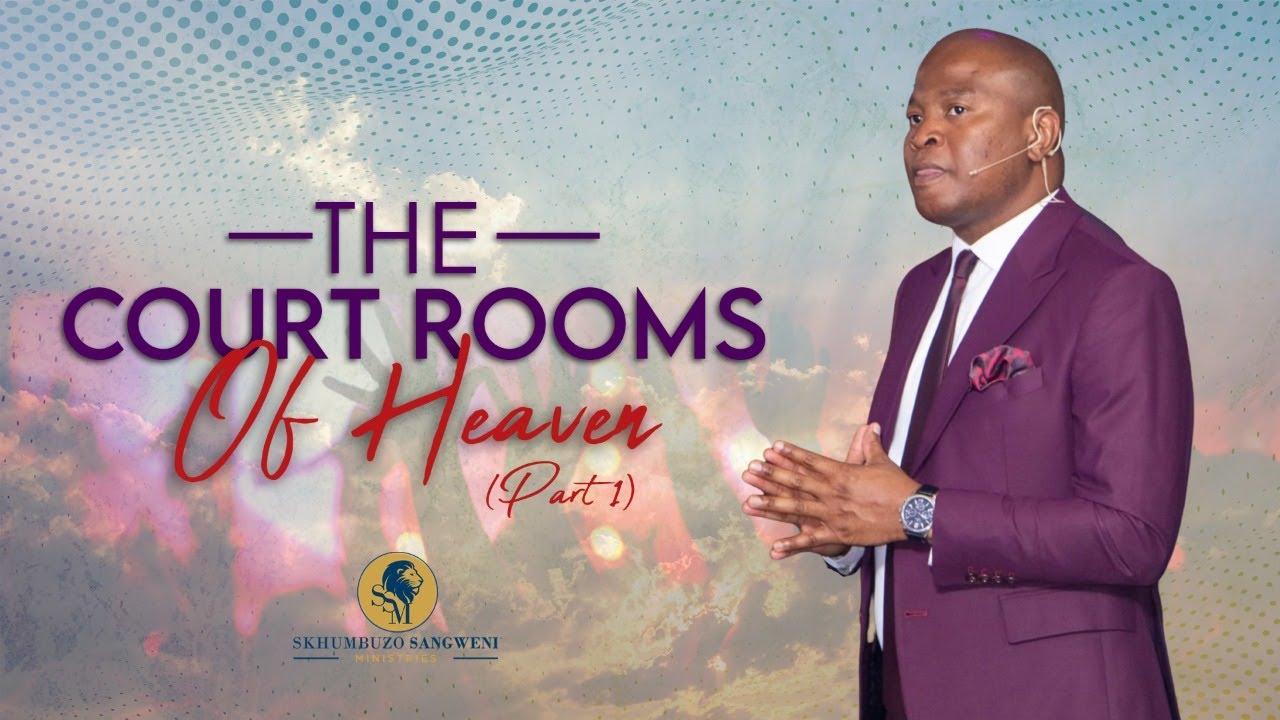 The Courtrooms of Heaven (Part 1)