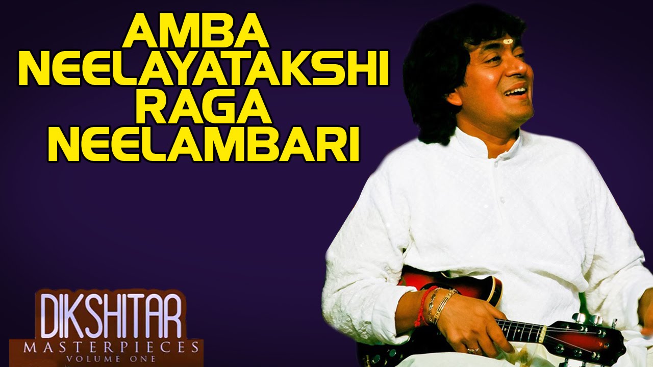 Amba Neelayatakshi Raga Neelambari - U. Srinivas (Album: Dikshitar Masterpieces)