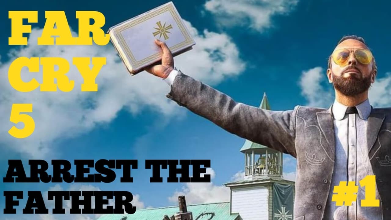 FARCRY 5 ARREST THE JOSEF SEED