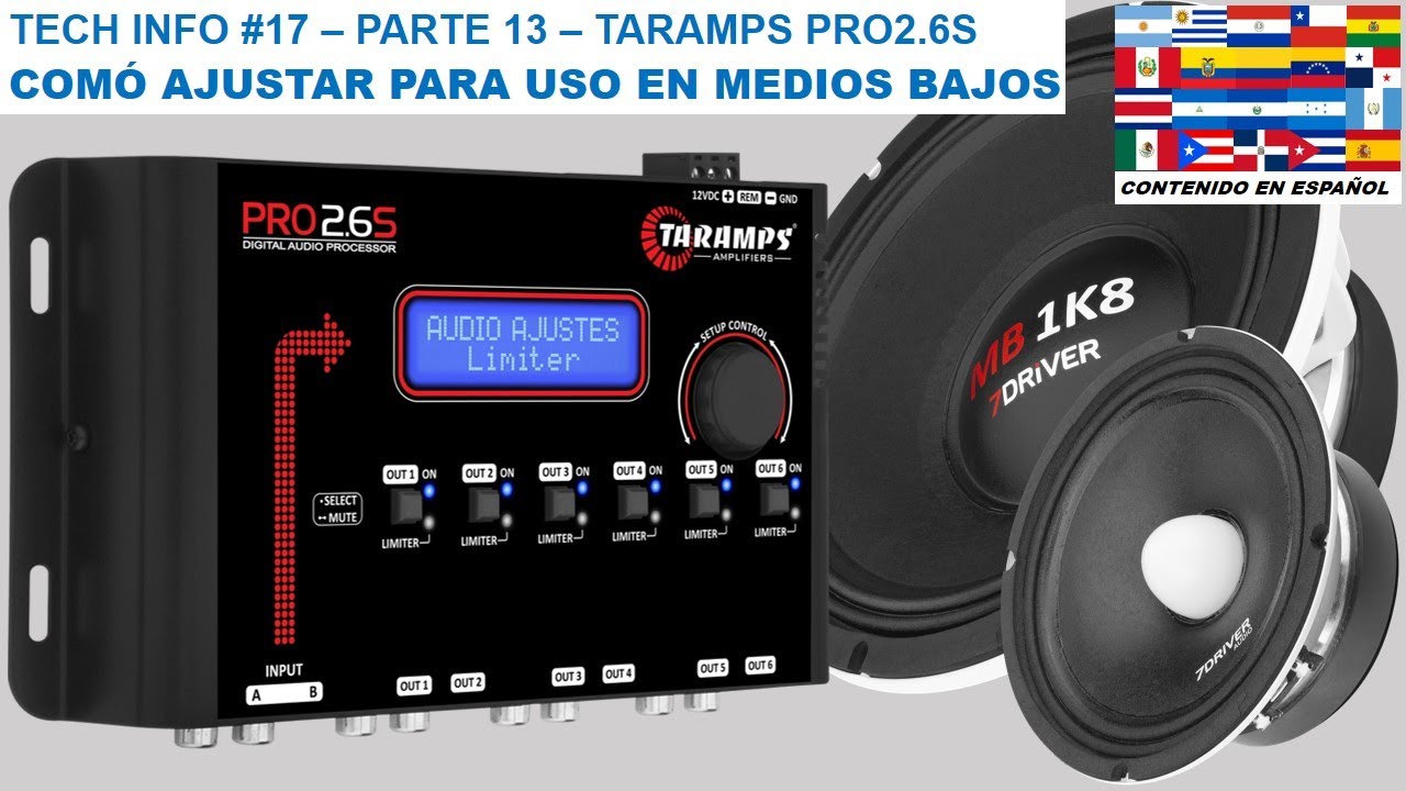 TECH INFO #17 - COMÓ AJUSTAR PARA USO MEDIOS BAJOS Y MEDIOS ALTOS - PROCESADOR AUDIO TARAMPS PRO2.6S