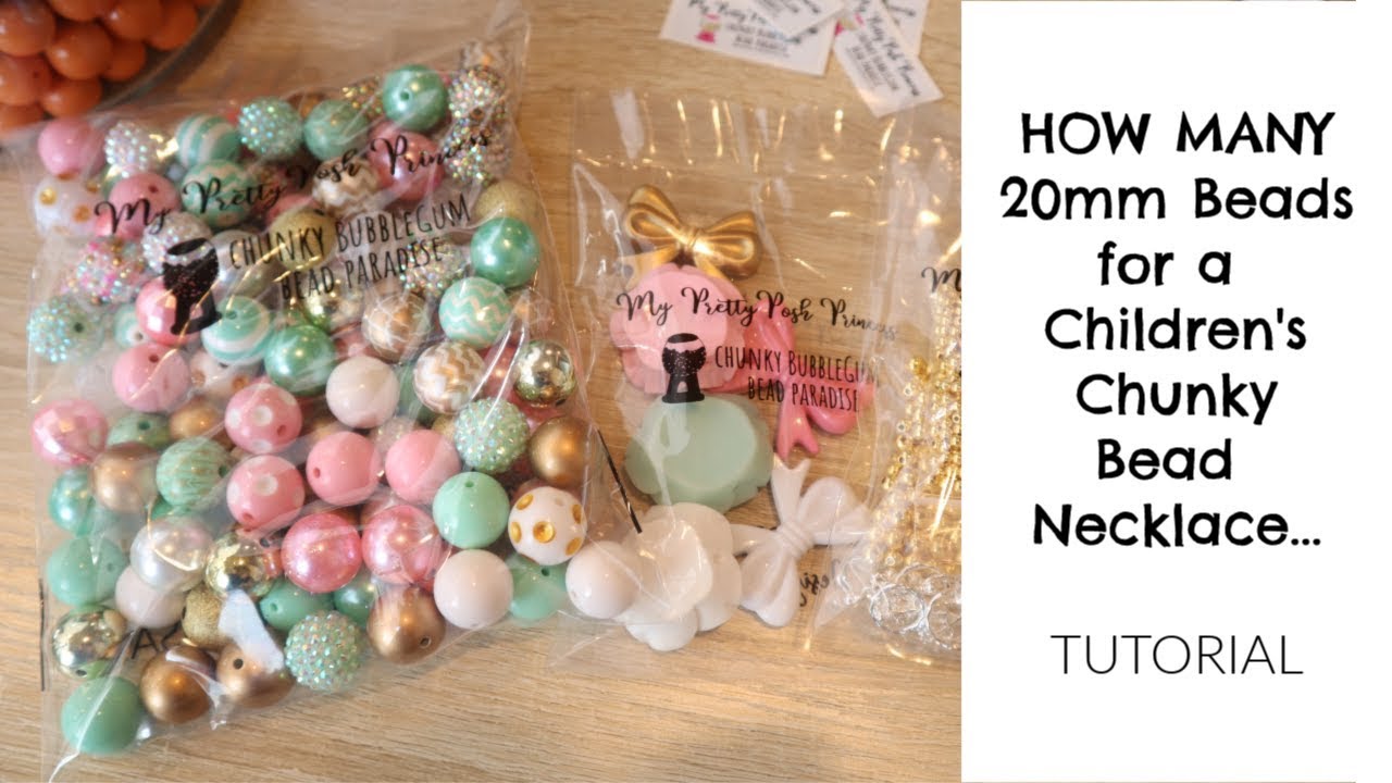 How Many Beads For A 20mm Chunky Bubble Gum Bead Necklace